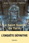 Le Saint-Suaire de Turin. Témoin de la Passion de Jésus-Christ.jpg
